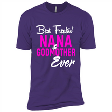 Load image into Gallery viewer, Best Freakin’ Nana &amp; Godmother Ever – Funny Gift - Premium Short Sleeve T-Shirt