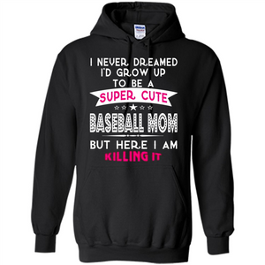 A Super cute Baseball Mom Mother’s Day Gift ideas Funny - Hoodie
