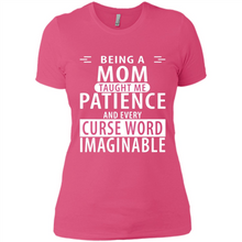 Load image into Gallery viewer, Being A Mom Taught Me Patience – Awesome Gift On Mother’s Day - Ladies' Boyfriend T-Shirt