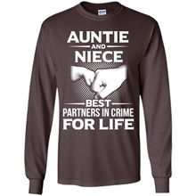 Load image into Gallery viewer, Aunt And Niece – Best Partners In Crime For Life, Best mother’s day - Long Sleeve T-Shirt