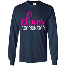 Load image into Gallery viewer, Chaos Coordinator mom is boss Mothers Day - Long Sleeve T-Shirt
