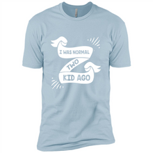 Load image into Gallery viewer, I Was Normal Two Kids Ago Best Parents, Mother’s Day, Father’s Day Gift – Parent Gift, Family Gift - Premium Short Sleeve T-Shirt