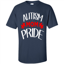 Load image into Gallery viewer, Autism mom pride Mother’s Day - Shirt