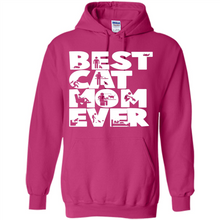 Load image into Gallery viewer, BEST CAT MOM EVER A LIFE WITH CATS - Hoodie