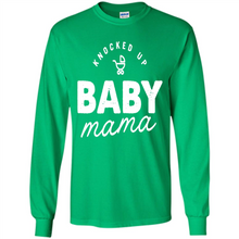 Load image into Gallery viewer, Baby Mama Tee Mother’s Day - Long Sleeve T-Shirt