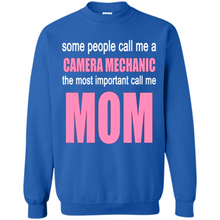 Load image into Gallery viewer, CAMERA MECHANIC The Most Important Call Me Mom Mother’s Day - Sweatshirt