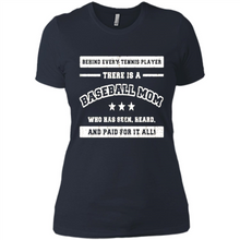 Load image into Gallery viewer, Behind Every Baseball Player, There Is A Baseball Mom. Who Has S Mother’s Day - Ladies' Boyfriend T-Shirt