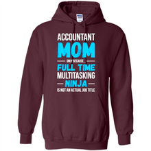 Load image into Gallery viewer, Accountant mom t-shirt Mother’s Day gifts ideas funny - Hoodie