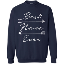 Load image into Gallery viewer, Best Nana Ever Shirt Tribal Arrows Mother’s Day - Sweatshirt