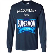 Load image into Gallery viewer, Accountant mom t-shirts Mother’s Day gifts ideas funny - Long Sleeve T-Shirt