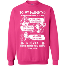 Load image into Gallery viewer, Always Remember Daughter Mom Viking - Sweatshirt