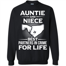 Load image into Gallery viewer, Aunt And Niece – Best Partners In Crime For Life, Best mother’s day - Sweatshirt