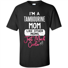 Load image into Gallery viewer, Cool Mothers Day T-Shirt Tambourine Mom - Shirt