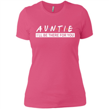 Load image into Gallery viewer, Auntie – I’ll Be There For You Sweatshirt – Funny Mother’s Day, Birthday Gift For Auntie - Ladies' Boyfriend T-Shirt