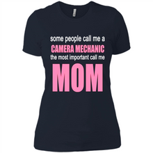 Load image into Gallery viewer, CAMERA MECHANIC The Most Important Call Me Mom Mother’s Day - Ladies' Boyfriend T-Shirt