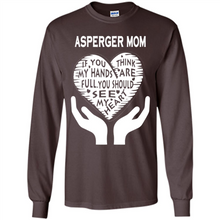Load image into Gallery viewer, Asperger Mom Mother’s Day - Long Sleeve T-Shirt