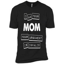 Load image into Gallery viewer, Argument Invalid Mom Mother’s Day - Premium Short Sleeve T-Shirt