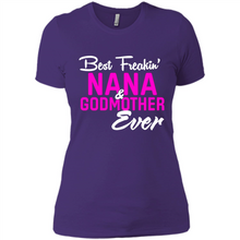Load image into Gallery viewer, Best Freakin’ Nana &amp; Godmother Ever – Funny Gift - Ladies' Boyfriend T-Shirt