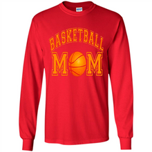 Load image into Gallery viewer, Basketball Mom Mother’s Day - Long Sleeve T-Shirt