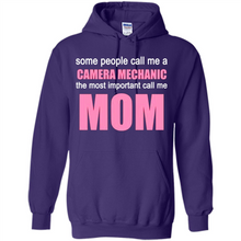 Load image into Gallery viewer, CAMERA MECHANIC The Most Important Call Me Mom Mother’s Day - Hoodie