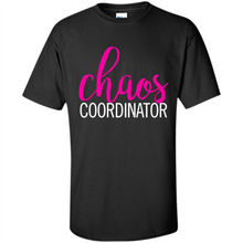 Load image into Gallery viewer, Chaos Coordinator mom is boss Mothers Day - Shirt