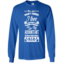 Load image into Gallery viewer, ACCOUNTANT Mother’s Day Gift ideas Funny - Long Sleeve T-Shirt