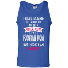 Load image into Gallery viewer, A Super cute Football Mom Mother’s Day Gift ideas Funny - Tank Top