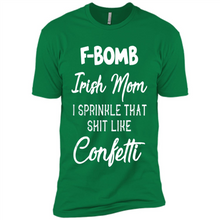 Load image into Gallery viewer, F-Bomb Irish mom I sprinkle that shit like confetti - Premium Short Sleeve T-Shirt