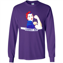 Load image into Gallery viewer, Feminist Mom mother’s day feminism 1 - Long Sleeve T-Shirt