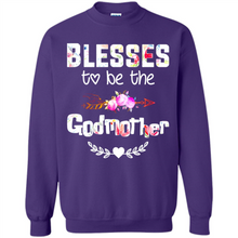 Load image into Gallery viewer, Blessed To Be Called Godmother Funny Mother’s Day, Godmother Gift - Sweatshirt