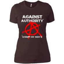 Load image into Gallery viewer, Anarchy Against Authority Except Mom’s Mother’s Day - Ladies' Boyfriend T-Shirt