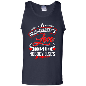 A Gram-Cracker’s Love Feels like nobody else’s Mother’ Day - Tank Top