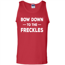 Load image into Gallery viewer, Bow Down to the Freckles Ginger Pride Mother’s Day - Tank Top