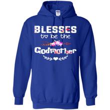 Load image into Gallery viewer, Blessed To Be Called Godmother Funny Mother’s Day, Godmother Gift - Hoodie