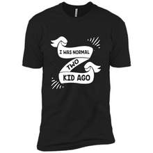 Load image into Gallery viewer, I Was Normal Two Kids Ago Best Parents, Mother’s Day, Father’s Day Gift – Parent Gift, Family Gift - Premium Short Sleeve T-Shirt