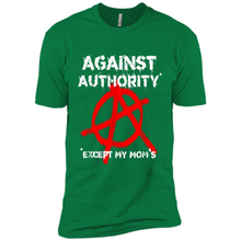 Load image into Gallery viewer, Anarchy Against Authority Except Mom’s Mother’s Day - Premium Short Sleeve T-Shirt
