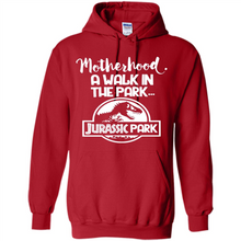 Load image into Gallery viewer, Best Mother’s Day Gift. Motherhood A Walk In The Park Jurassic Park - Hoodie