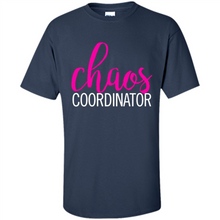 Load image into Gallery viewer, Chaos Coordinator mom is boss Mothers Day - Shirt