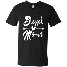 Load image into Gallery viewer, Blessed Mama – Funny And Novelty Gift On Mother’s Day - Men's V-Neck