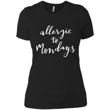 Load image into Gallery viewer, Allergic To Mondays T-Shirt Funny Women’s Mom Mama Mother - Ladies' Boyfriend T-Shirt