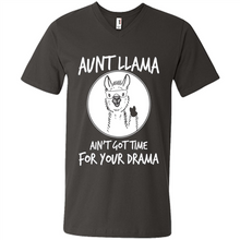 Load image into Gallery viewer, Aunt Llama – Ain’t Got Time For Your Drama – Best Mother’s Day Gift For Auntie - Men's V-Neck