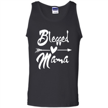 Load image into Gallery viewer, Blessed Mama – Funny And Novelty Gift On Mother’s Day - Tank Top