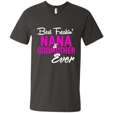 Load image into Gallery viewer, Best Freakin’ Nana &amp; Godmother Ever – Funny Gift - Men's V-Neck
