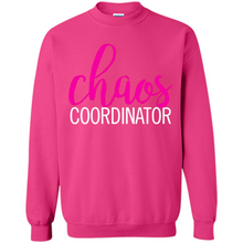 Load image into Gallery viewer, Chaos Coordinator mom is boss Mothers Day - Sweatshirt