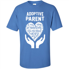 Load image into Gallery viewer, Adoptive Parent Mother’s Day - Shirt