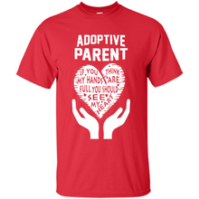Load image into Gallery viewer, Adoptive Parent Mother’s Day - Shirt