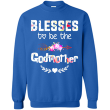 Load image into Gallery viewer, Blessed To Be Called Godmother Funny Mother’s Day, Godmother Gift - Sweatshirt