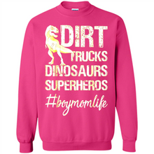 Load image into Gallery viewer, Dirt Trucks Dinosaurs Superheros boymomlife Tired - Sweatshirt