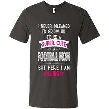 Load image into Gallery viewer, A Super cute Football Mom Mother’s Day Gift ideas Funny - Men's V-Neck