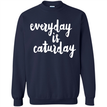Load image into Gallery viewer, Cats T Shirt Hoodie Everyday Is Caturday Mother’s Day Gift ideas - Sweatshirt